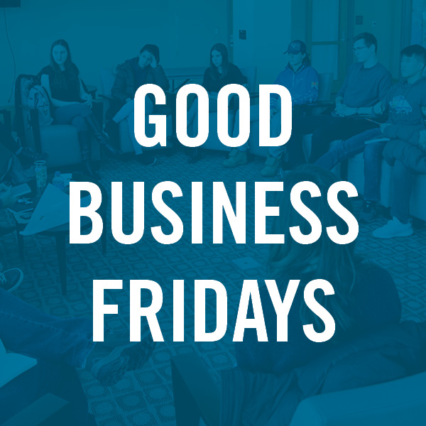 GBTY_Good Business Fridays 1
