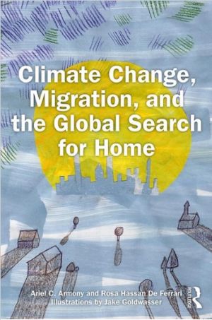 Climate Change, Migration, and the Global Search for Home