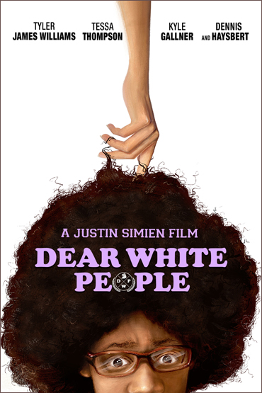 Dear White People, a Justin Simien Film