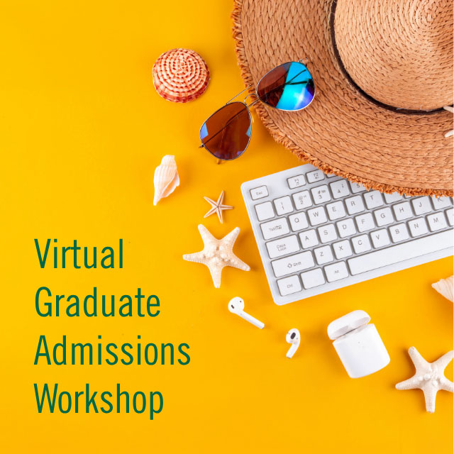 Virtual Graduate Admissions Workshop