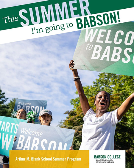 This Summer I&rsquo;m Going to Babson