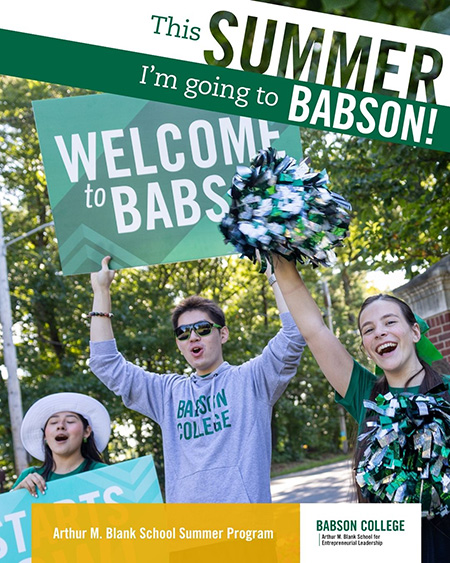 This Summer I&rsquo;m Going to Babson