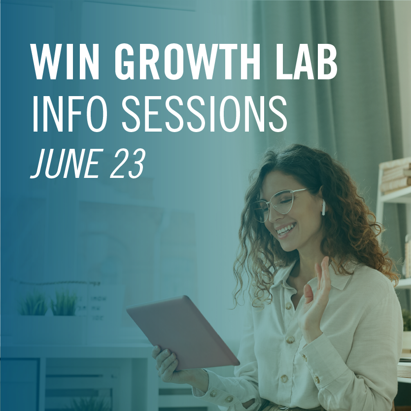 WIN Growth Lab - June 23 - Info Session 2021 square